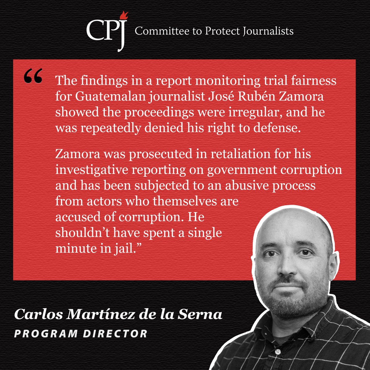 “The findings in a report monitoring trial fairness for Guatemalan journalist José Rubén Zamora showed the proceedings were irregular, and he was repeatedly denied his right to defense. Zamora was prosecuted in retaliation for his investigative reporting on government corruption