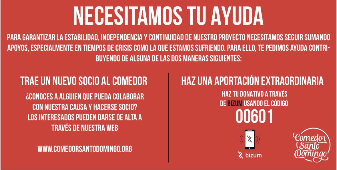 ¡Necesitamos tu ayuda! El Comedor Santo Domingo precisa del esfuerzo de muchos de vosotros para continuar nuestra labor social. Donaciones a través de bizum y que te sumes como socio son las dos opciones que te ofrecemos para que el Comedor Santo Domingo siga siendo una realidad.