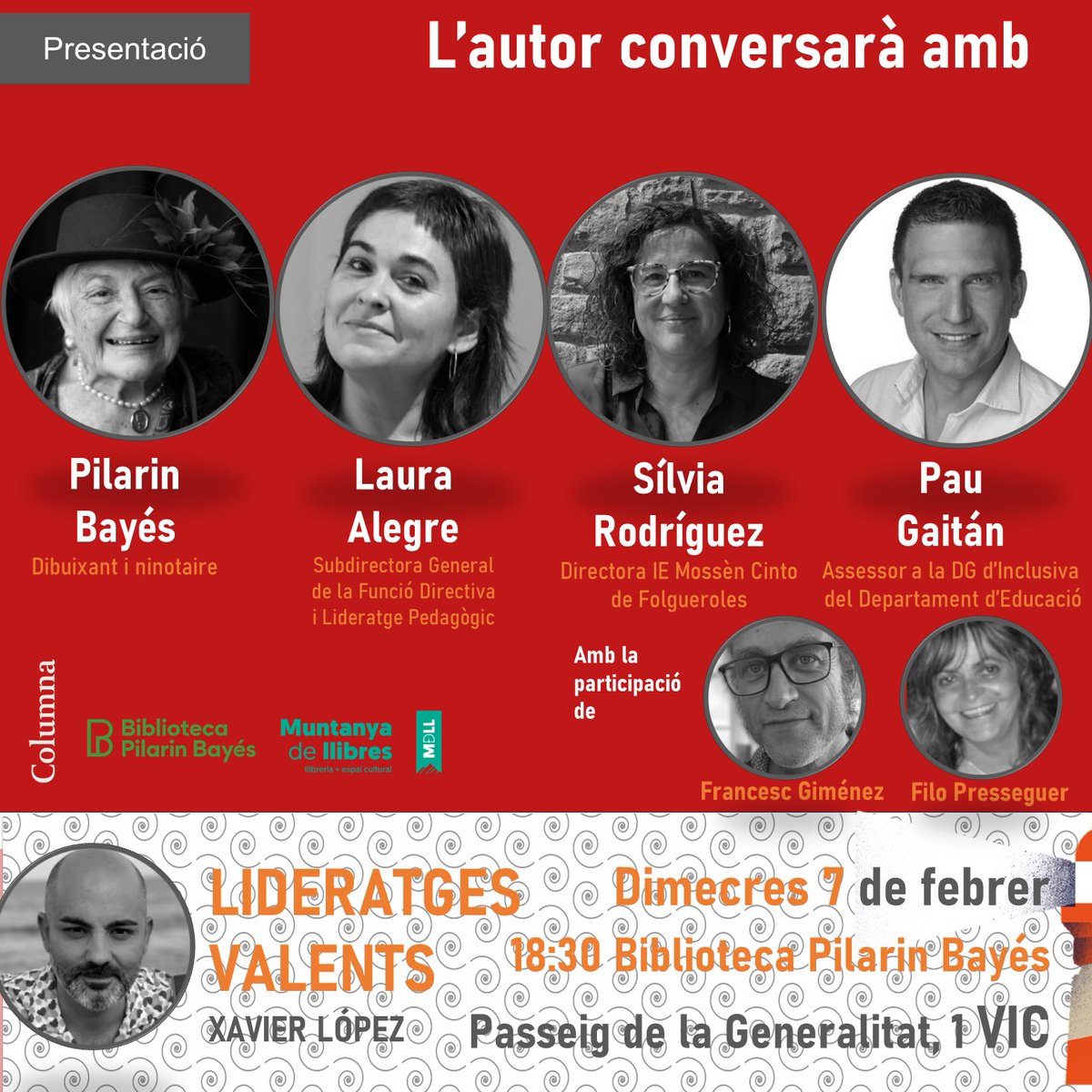 Aquest dimecres a la <a href="/PilarinBayes/">Biblioteca Pilarin Bayés</a> el company <a href="/xlopez80/">Xavier López</a> presenta el llibre #LideratgesValents i serà un plaer acompanyar-lo envoltada de referents i líders valents <a href="/PauGaMaQ/">Pau Gaitán</a> <a href="/alegre_rebel/">Laura Alegre</a> <a href="/kiku_vic/">Francesc Giménez</a> <a href="/FiloPresegue/">Filo</a> No us ho perdeu!