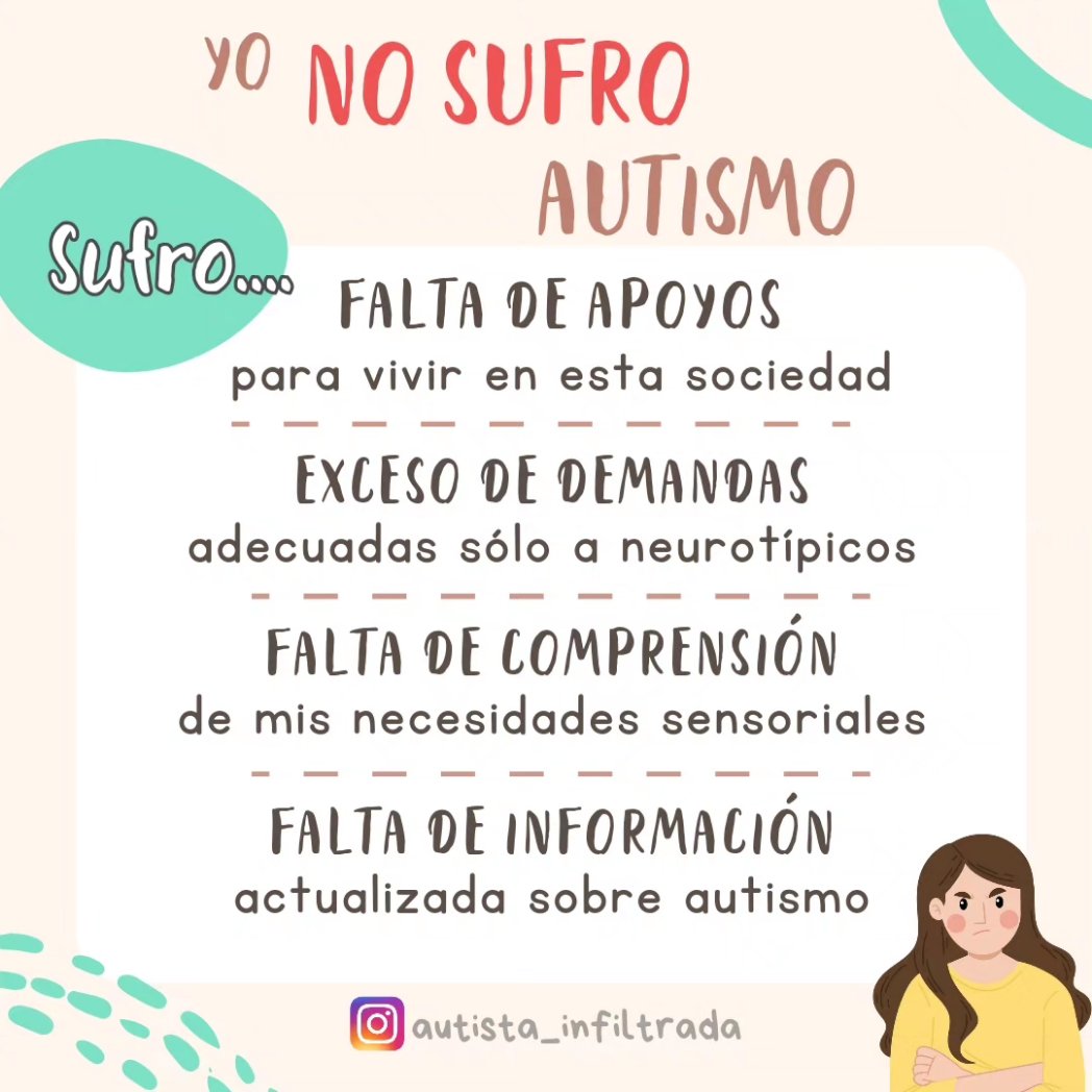 Auti_infiltrada's tweet photo. Ser autista no me hace sufrir. Vivir en una sociedad adecuada sólo a las necesidades neurotípicas sí que me hace daño 😓 https://t.co/0mKDDcV1eG