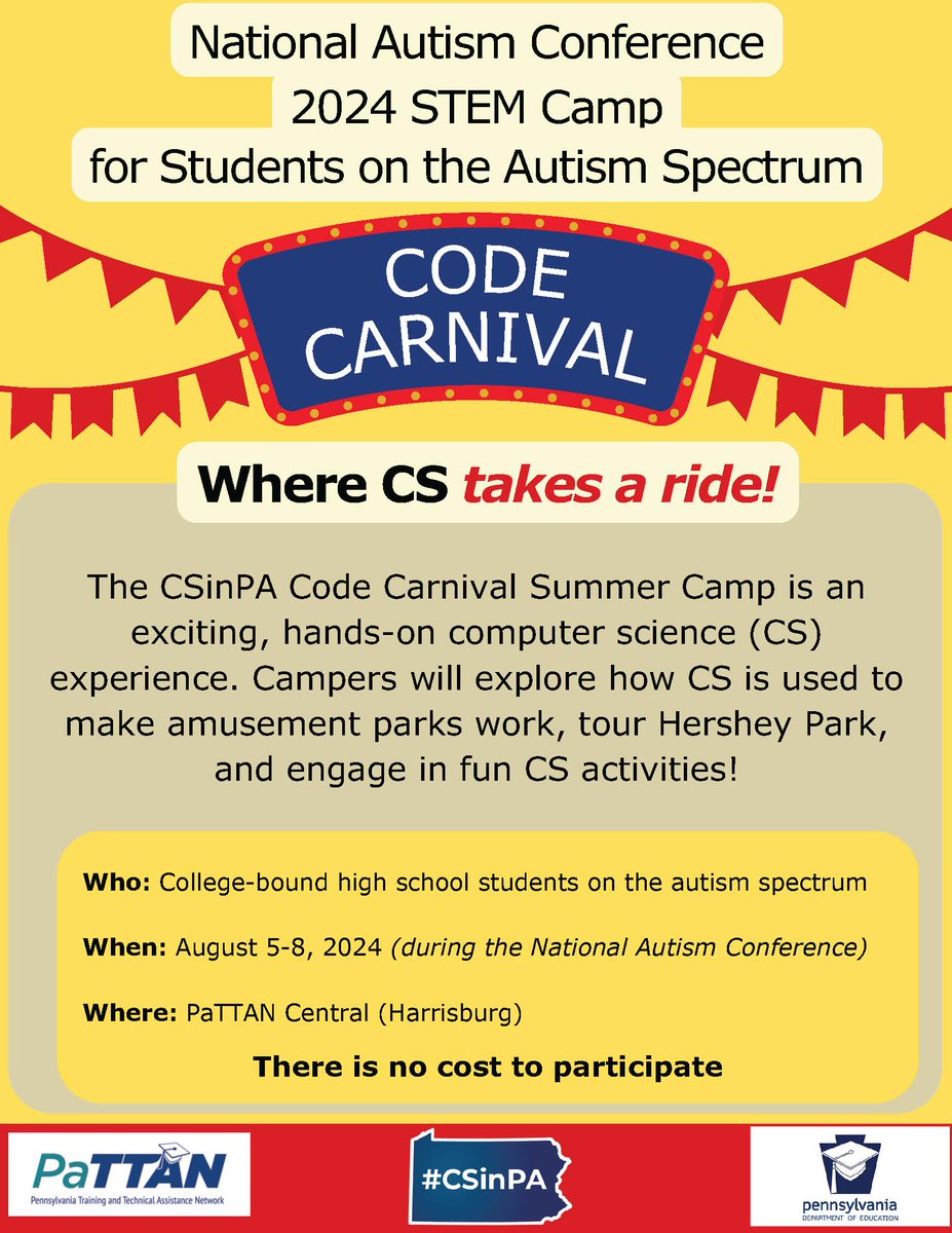 Join us for the CSinPA Code Carnival Summer Camp! This is an exciting, hands-on computer science (CS) experience. Campers will explore how CS is used to make amusement parks work, tour Hershey Park, and engage in fun CS activities! Learn more at tinyurl.com/PaAutismConf