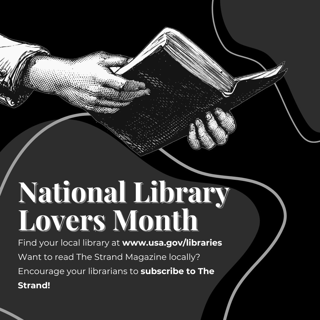 StrandMag's tweet photo. Happy National Library Lover’s Month! If you’re interested in reading The #StrandMagazine at your local library, inquire your librarians to subscribe to our quarterly magazine service! https://t.co/3l70lEyQNk #SherlockHolmes #NationalLibraryLoversMonth #library https://t.co/rGcjRAGHve