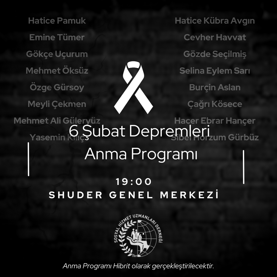 6 Şubat Depremlerinde kaybettiğimiz meslektaşlarımızı anmak üzere 6 Şubat 2023 Salı günü SHUDER Genel Merkez'de saat 19:00'da anma programı gerçekleştirilecektir....

Anma programına tüm meslektaşlarımız ve üyelerimiz davetlidir.

#6subat2023 #6subat