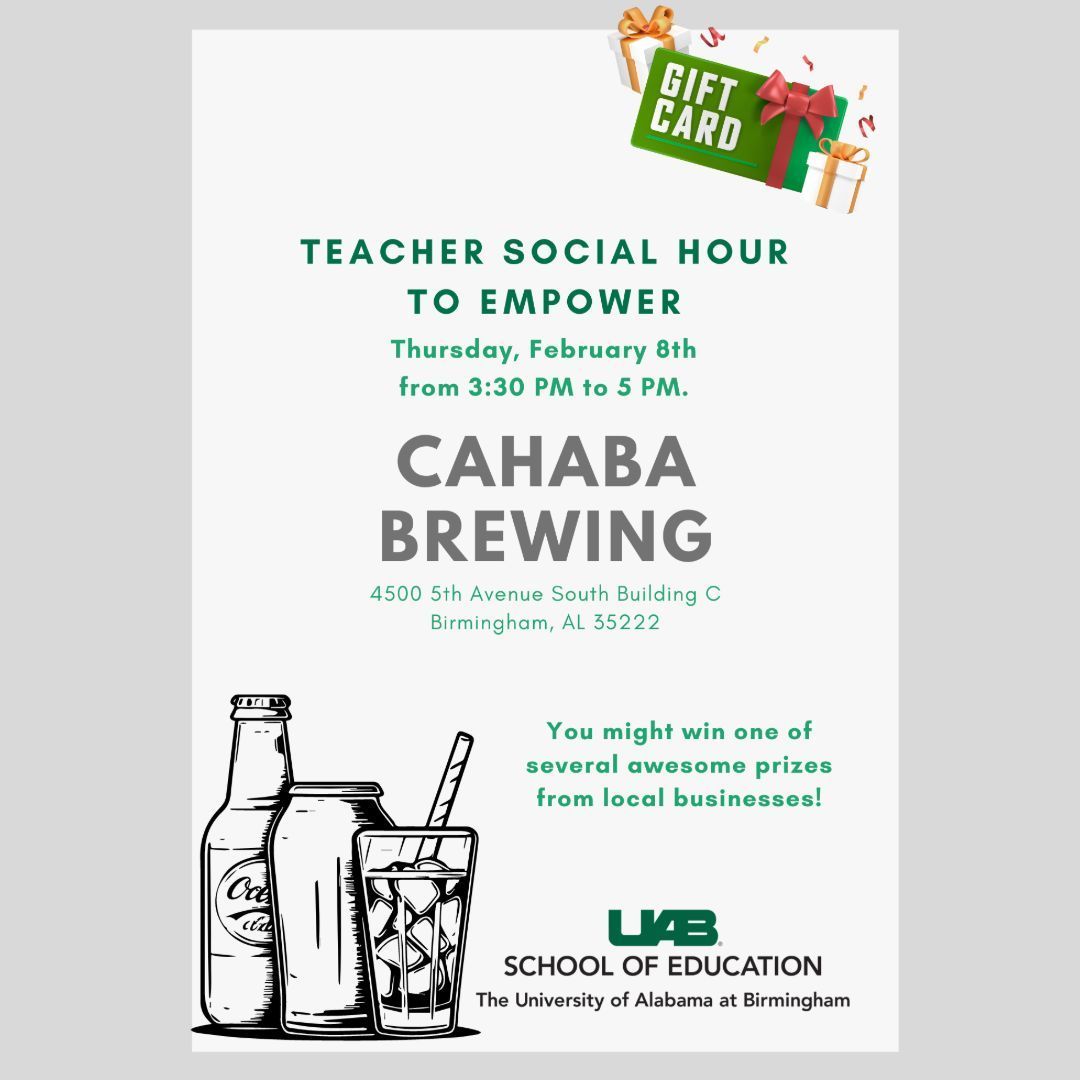 Calling all teachers!! This Thursday, there is a networking opportunity for educators in the Birmingham area to gather for a social hour to empower! Come join us and get the chance to win one of the prizes! #UABEducation #UABESL