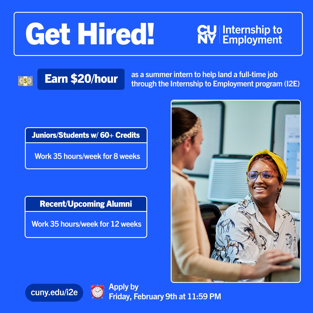 CUNY students can earn $20 per hour as a summer intern to help land a full-time job through the Internship to Employment program (I2E)!
➡️ Apply by February 9th
➡️Go to ow.ly/WGi750QwY2W for more info