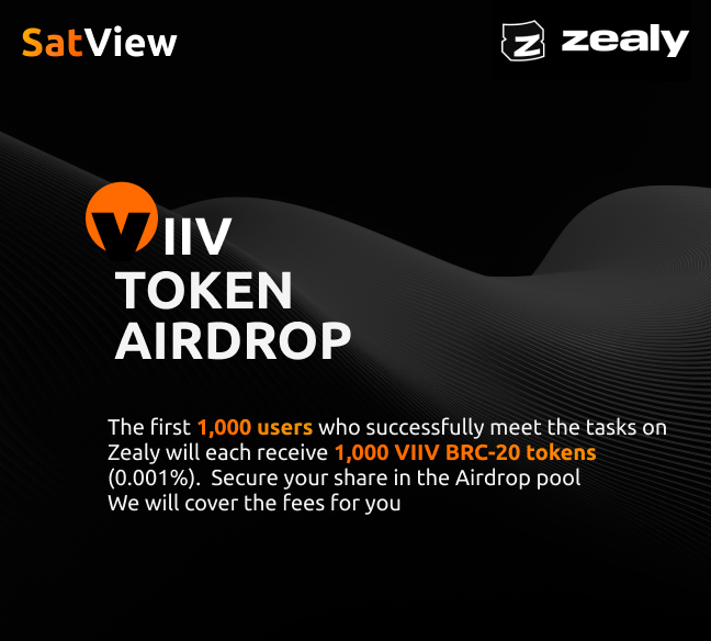 x402land's tweet image. #Airdrops !!! 
Earn 1,000 (0.001%) of the total $VIIV supply. By completing tasks on Zealy you can retrieve your #BRC20.

Link: satview.io/viiv

#SatView #bitcoin #sats #ordi #Ordinals