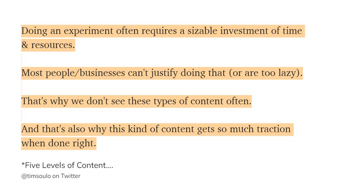 "Doing an experiment often requires a sizable investment of time &amp; resources. Most people/businesses can't justify doing that (or are too lazy). That's why we don't see these types of content often [...]" via <a href="/readwise/">Readwise</a>
