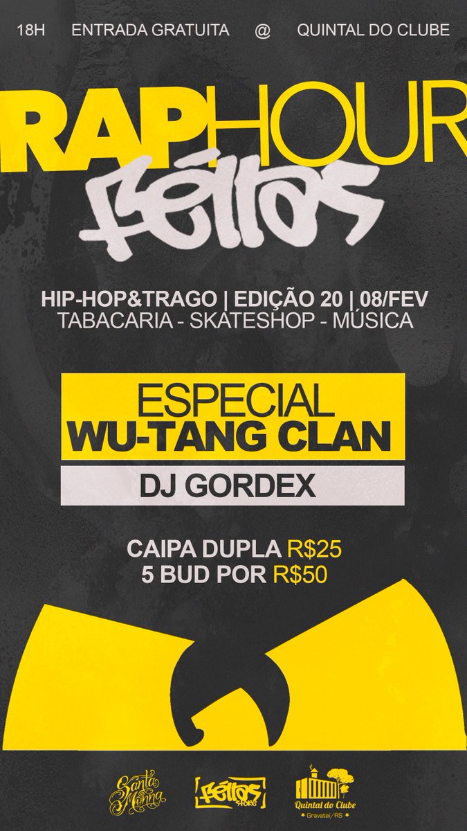 20º Edição do Rap Hour Fellas apresenta:

Especial WU-TANG CLAN com <a href="/djgordex/">🧉 gordex</a> 🔥
HIP-HOP&amp;TRAGO
Quem vem?

2 Caipa por R$25
5 Bud por R$50

08/01 | Quinta-feira | Entrada Gratuita
Gravataí - Centro