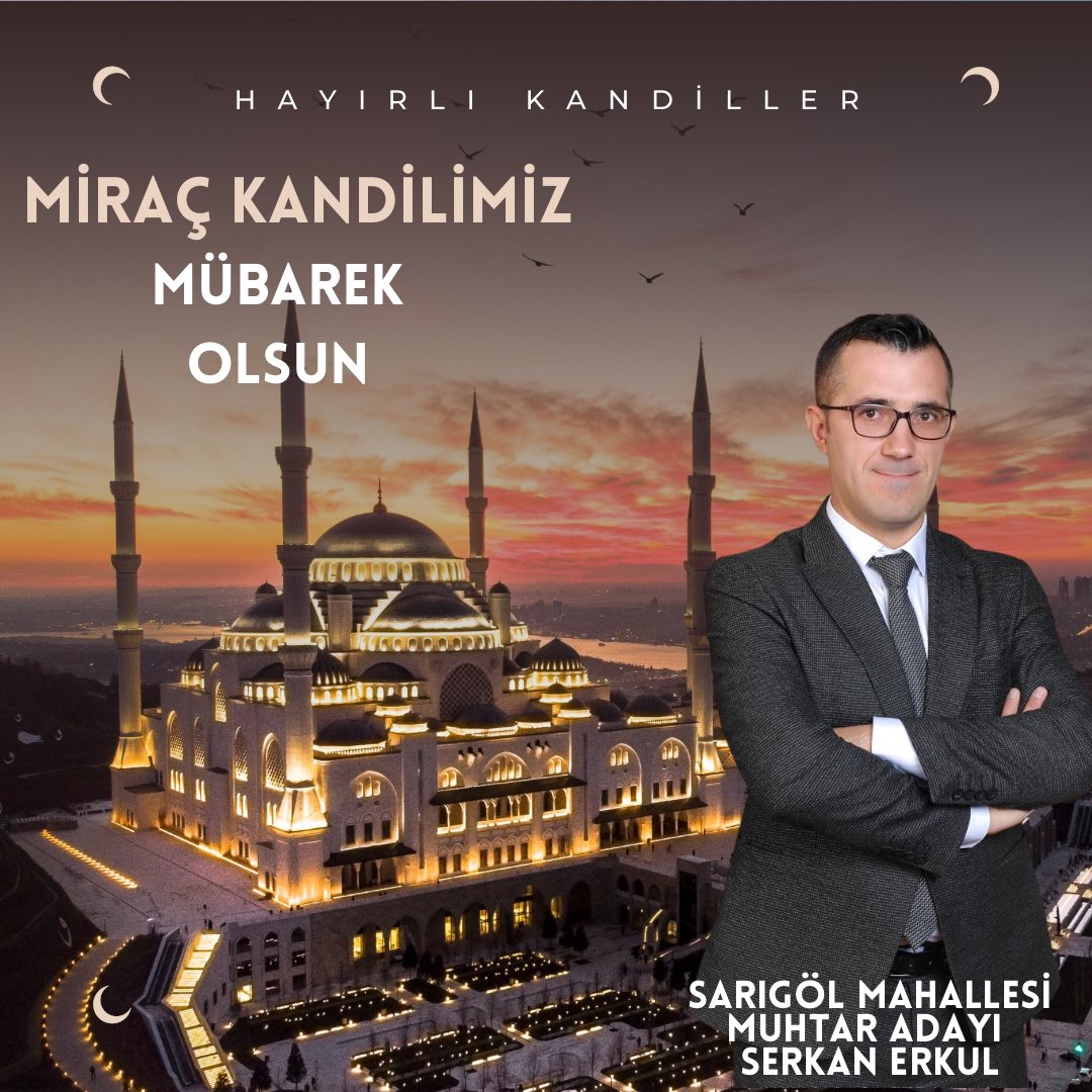 Birlik ve Beraberliğimiz daim olsun Miraç Kandilimiz mübarek olsun

HAYIRLI KANDİLLER

Sarıgöl Mahallesi Muhtar Adayı 
Serkan ERKUL