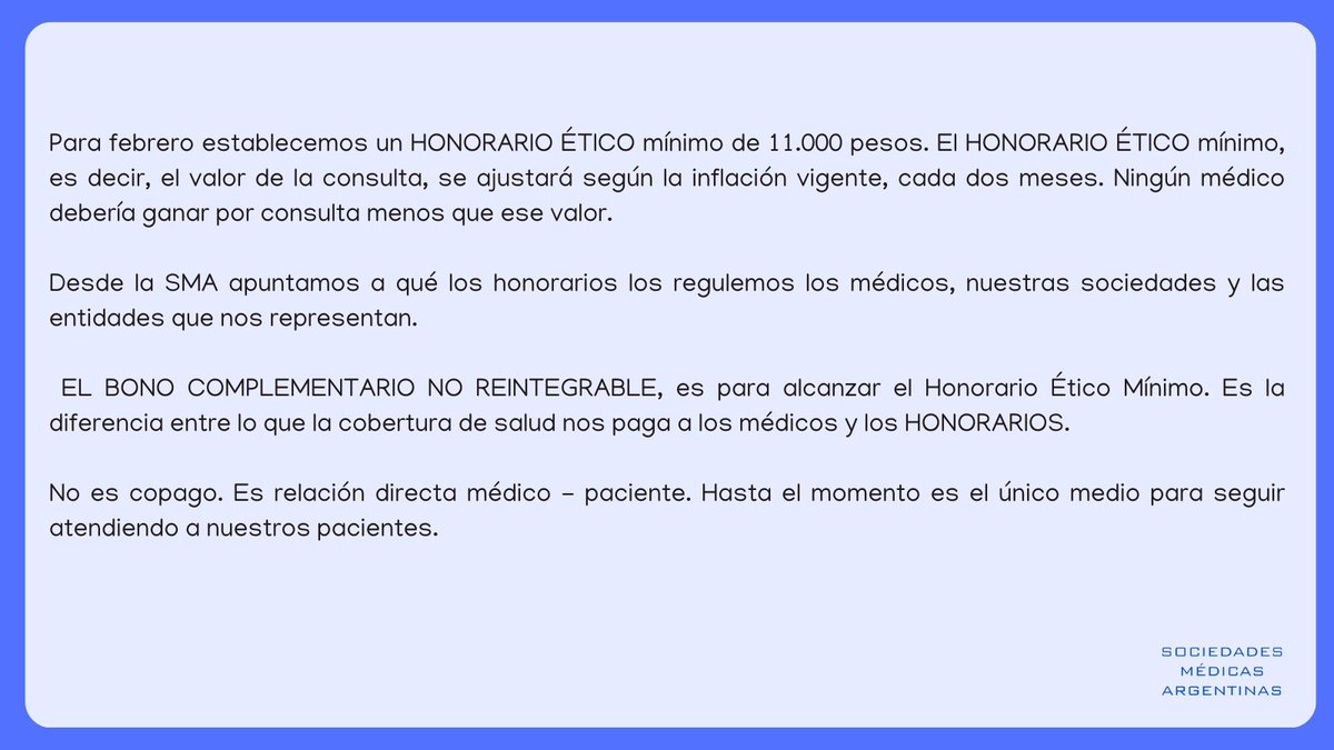 ➡Para febrero establecemos un HONORARIO ÉTICO mínimo de 11.000 pesos. El HONORARIO ÉTICO mínimo, es decir, el valor de la consulta, se ajustará según la inflación vigente, cada dos meses. Ningún médico debería ganar por consulta menos que ese valor.