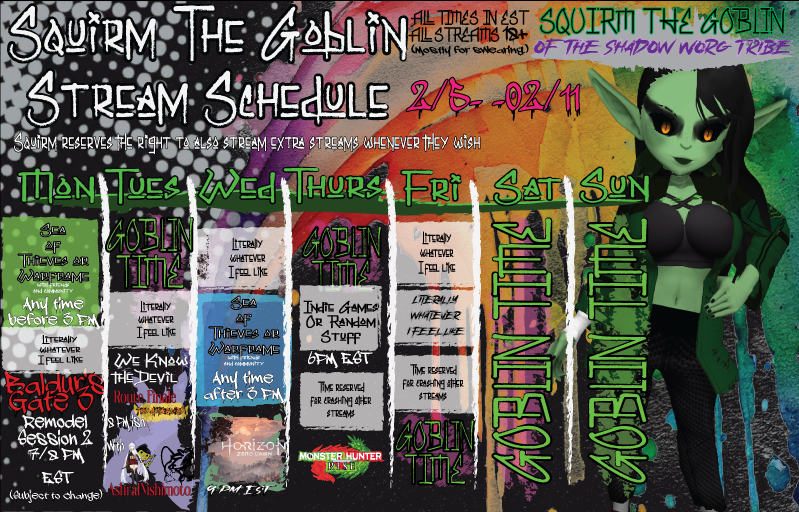 SquirmTheGoblin's tweet photo. STREAM SCHEDULE IS UP!!!!
Had some health problems but overall on the recovery path. ^^
I might be crashing a certain green program thursday if I can manage it!
#streamschedule #lewduber #envtuber #goblin #Vtuber https://t.co/wFGzoE7HZm