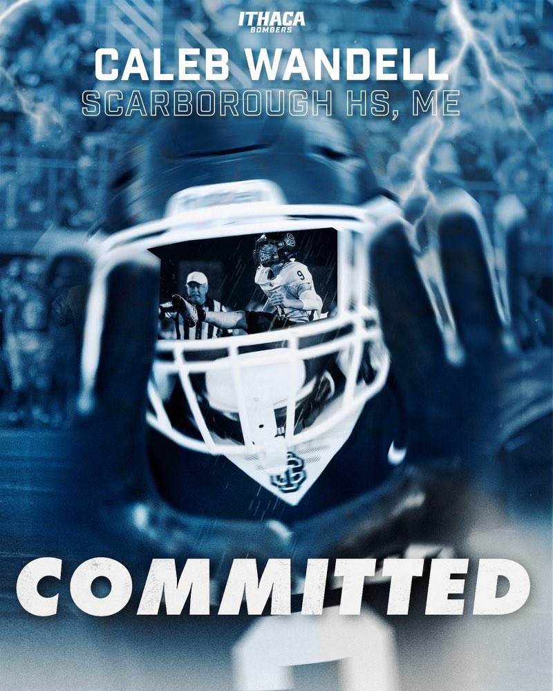 Caleb Wandell (@calebwandell) on Twitter photo I am excited to announce that I will be attending <a href="/IthacaBomberFB/">Ithaca Bomber Football</a> for the next 4 years for my academic and athletic career. Thank you to everyone that helped me get to this point!
<a href="/SHS_RedStormFB/">Scarborough Red Storm Football</a> <a href="/CoachLenson/">Sam Lenson</a> <a href="/CoachTerp_/">Mike Toerper</a> <a href="/coachbjohnson15/">Ben Johnson</a> @CoachShippa <a href="/Coach_Mi11er/">Andrew Miller</a> I am excited to announce that I will be attending <a href="/IthacaBomberFB/">Ithaca Bomber Football</a> for the next 4 years for my academic and athletic career. Thank you to everyone that helped me get to this point!
<a href="/SHS_RedStormFB/">Scarborough Red Storm Football</a> <a href="/CoachLenson/">Sam Lenson</a> <a href="/CoachTerp_/">Mike Toerper</a> <a href="/coachbjohnson15/">Ben Johnson</a> @CoachShippa <a href="/Coach_Mi11er/">Andrew Miller</a>