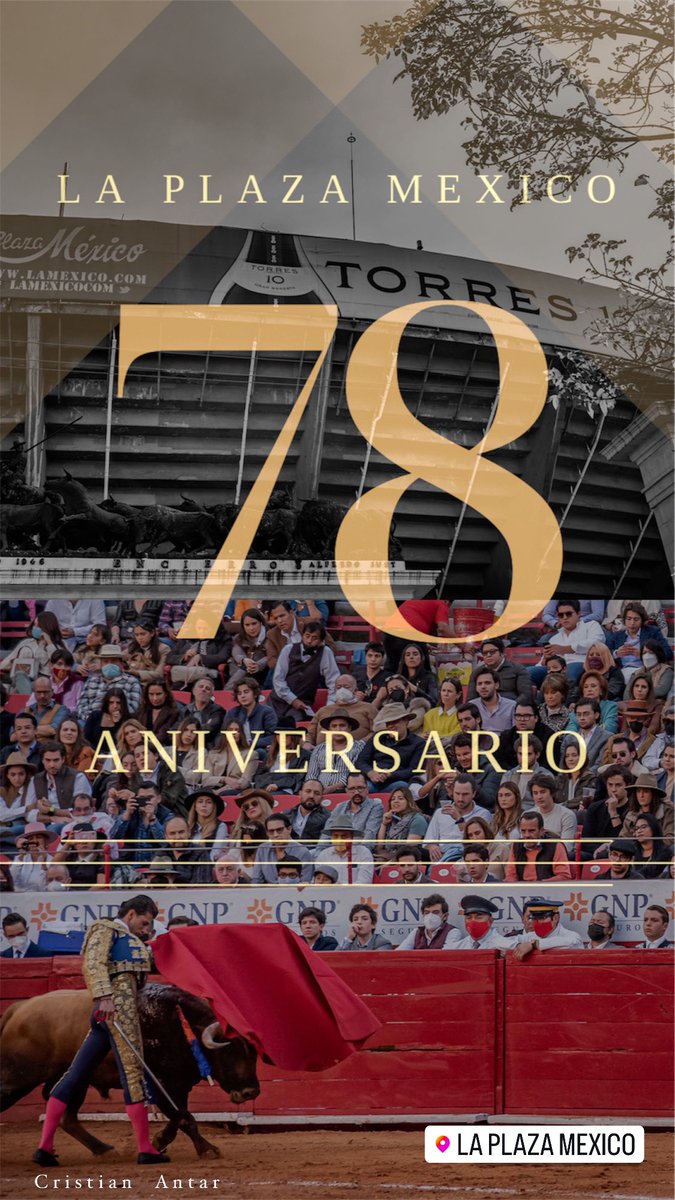 Feliz Aniversario 𝟕𝟖 @laplazamexico 🏟️🐂
