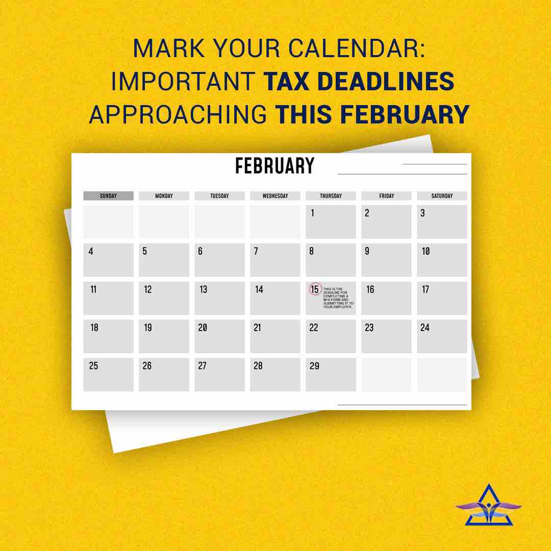 February 15th: Don’t miss the deadline! Secure your financial future by completing and submitting your W4 form to your employer.  Take control of your finances and submit your form to your employer for a smarter tax strategy.