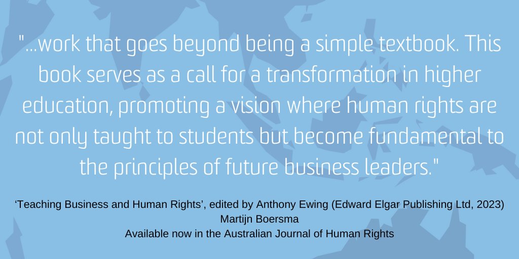 .@martijnboersma reviews 'Teaching Business and Human Rights', edited by Anthony Ewing, a book aimed at equipping graduates to understand how business operations can impact human rights. #AJHR #BusinessHumanRights #ModernSlavery