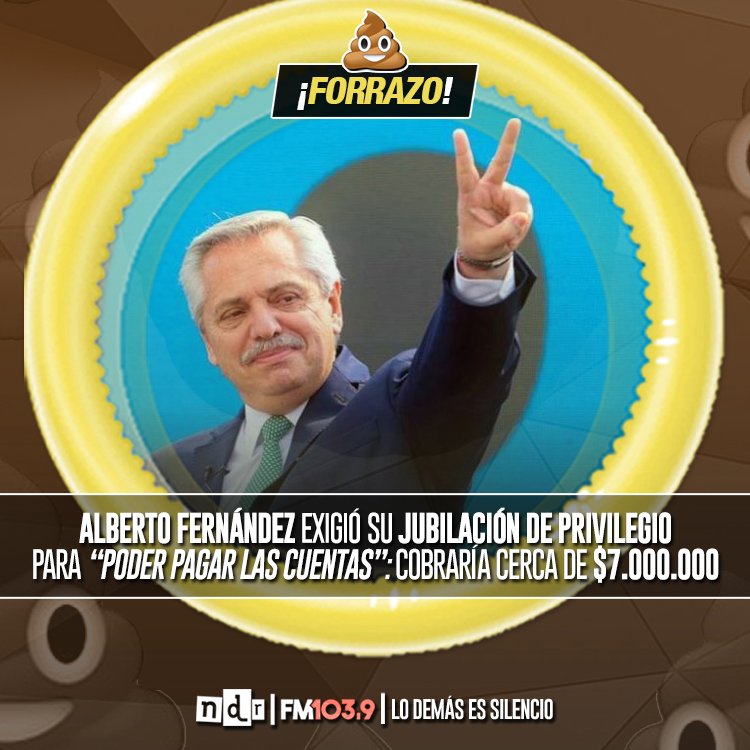 NdRradio's tweet photo. El ex ̶t̶í̶t̶e̶r̶e̶ Presidente inició los trámites para percibir su pensión "honorífica" ya que, según afirman fuentes cercanas, necesita el dinero "para pagar las cuentas" 🤡
#️⃣ #NdR #Radio 📻 #LosDemásSonDeleznables / #FORRAZO 💩 #AlbertoFernández https://t.co/DCtNQaDsl4