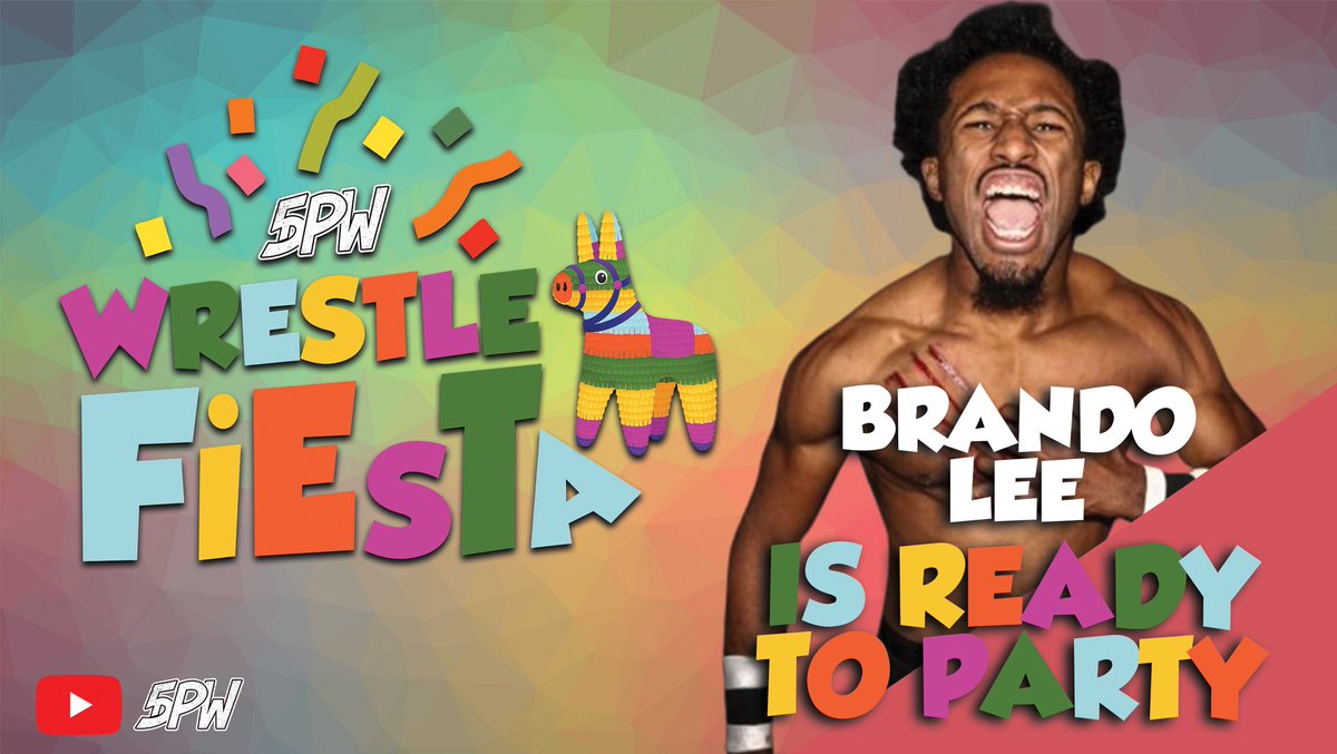 YOUNG GLORY @YoungGlory__ BRANDO LEE IS READY TO PARTY AT THE DOJO! 5DPW Presents: WrestleFiesta • Coming Soon
