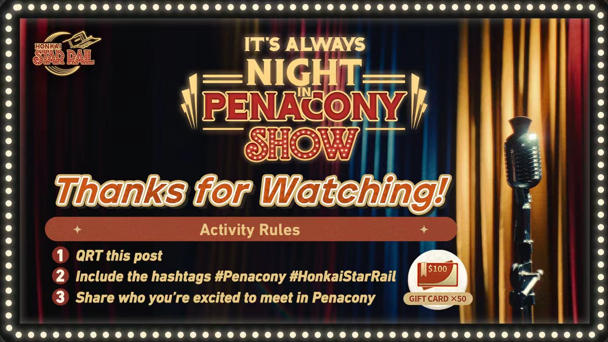 honkaistarrail's tweet image. We hope you've all had a fabulous time watching our latest episode of "It's Always Night in Penacony"! 

Our stats have shown an incredible proportion of viewers coming from the location: Earth. As a token of our thanks, the staff has prepared complimentary gift cards.

Quote…