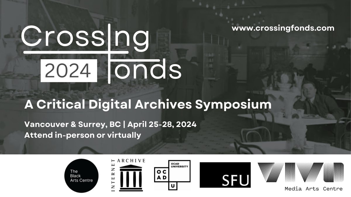 CrossingFonds's tweet photo. Join us for #CrossingFonds, a critical digital #archives symposium in Metro Vancouver &amp; online, Apr 25-28. Check out our early bird, reduced, and virtual rates! https://t.co/39ajwctfIZ  #DH #media #heritage #GLAM https://t.co/CJL2Xk9DOW