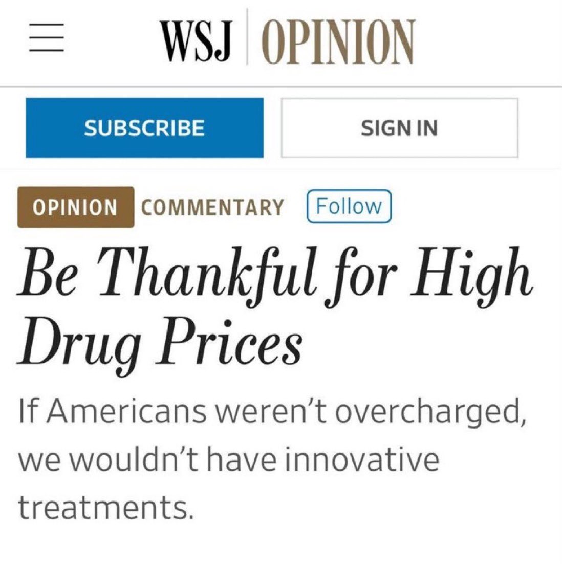 This is not the @TheOnion, it’s an actual @WSJopinion piece. It’s a lie. The vast majority of drugs brought to market come from @NIH funding, and Big Pharma is raking in profits on the backs of Americans who have to choose between food, rent and heat, and Rx drugs.