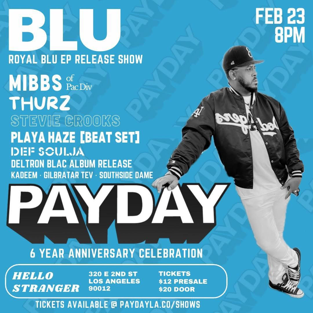 'ROYAL BLU' EP RELASE PARTY @payday_la FEB 23 !!
with performances from; @mibbsOE @Thurzday @playahaze @roy_royal562 and more !

Tickets here; paydayla.co/event/5449983/…