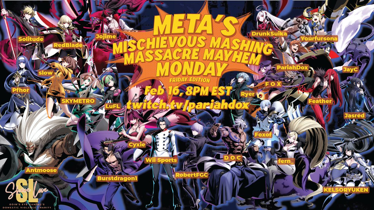 odinseyegaming's tweet photo. Friday Feb 16th 8pm CST 
6MF is a gauntlet-style event where we all fight our favorite birthday haver, @MetaMischief ! Everyone picks one character out of the cast as their representative and goes at it with MetaMischief in a FT3 while we sing, battle, and cause havoc. https://t.co/8iifSEv9Ie