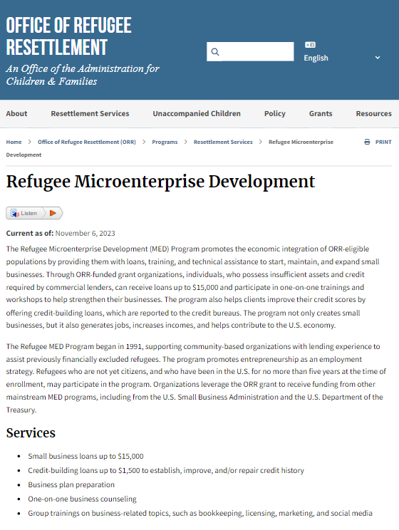 What is 'The Refugee Microenterprise Development (MED) Program'

2. 'The Refugee Microenterprise Development (MED) Program promotes the economic integration of ORR-eligible populations by providing them with loans, training, and technical assistance to start, maintain, and expand…