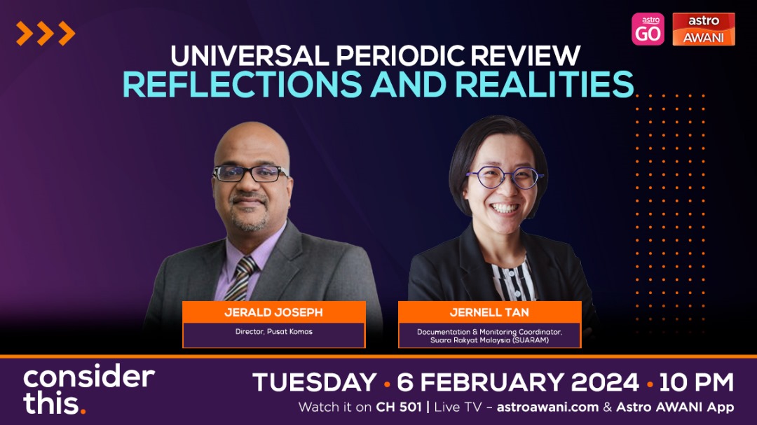 melisa_idris's tweet photo. The Govt recently presented its 4th Universal Periodic Review self-assessment report. How far has Malaysia come in advancing human rights? On #ConsiderThis I ask @jeraldjoseph2 @pusatkomas @JernellTan @SUARAMtweets to explore progress &amp; pinpoint areas that need urgent attention. https://t.co/AllV633npi