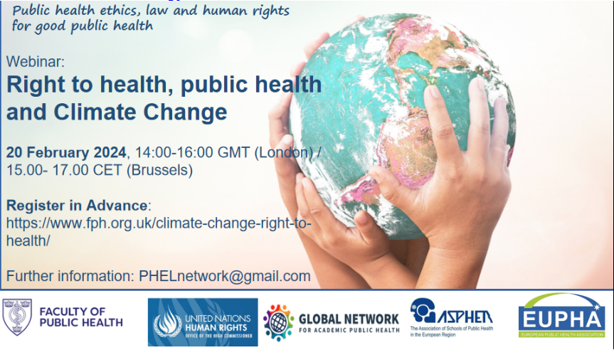 Webinar: Right to health, public health and climate change 20th February 2024, from 2:00 to 4:00 p.m. (London). 15:00-17:00 (Geneva) Register in advance at:  fph.org.uk/climate-change…