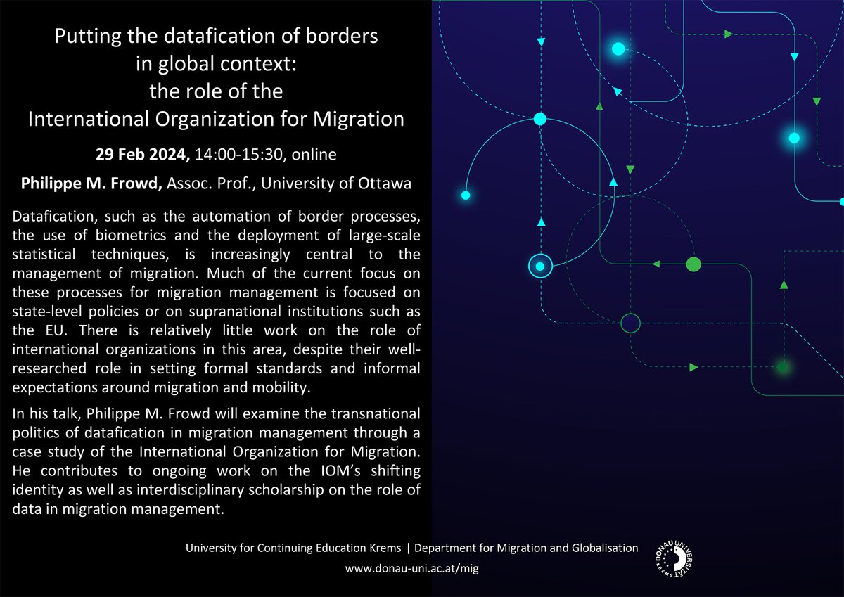 It's a great pleasure to welcome @PhilippeMFrowd as the speaker of the next DEMIG talk. He will explore the transnational politics of datafication in migration management through a case study of the IOM. The online event will take place on 29 Feb 14:00. 📲 donau-uni.zoom.us/meeting/regist…