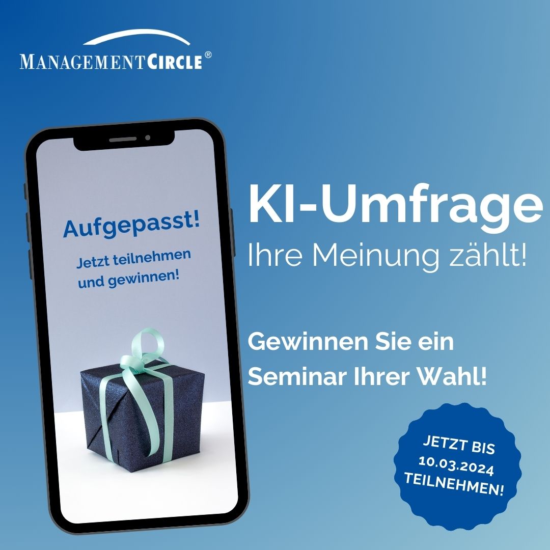 mgmt_circle's tweet photo. Mitmachen wird belohnt! 🎁 Gewinnen Sie ein #Seminar Ihrer Wahl durch eine Teilnahme an unserer #Umfrage!

Hier geht es zur Umfrage: 
https://t.co/hUrOXjO0Ug
 
#KIUmfrage #Gewinnspiel #Gewinnspiel2024 #ManagementCircle https://t.co/MY94lkTpuQ