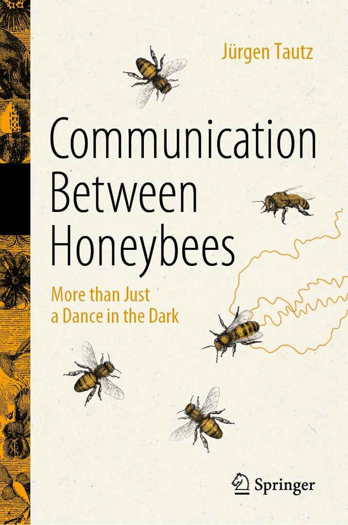 Le dernier livre du Prof. Jürgen Tautz vient bousculer le modèle de la danse des abeilles proposé par Karl von Frisch il y a plus de 50 ans…
Une interview du scientifique allemand par Frédéric Eggers de Villepin parue dans l’American Bee Journal 👇
la-sca.net/communications…