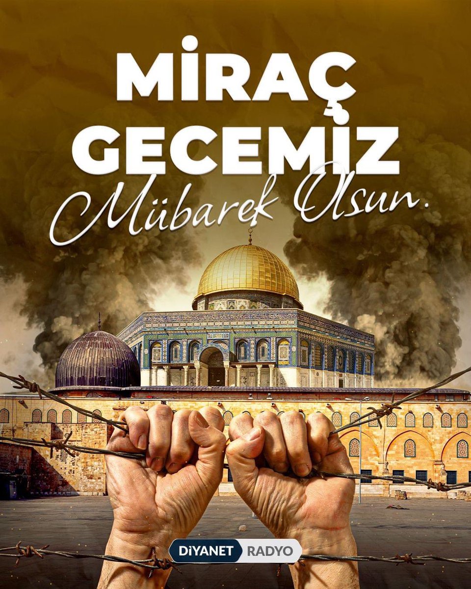 Kudüs ve Mescid-i Aksâ’nın özgür olduğu Miraç gecelerine kavuşmak duası ile...

Miraç Gecemiz Mübarek Olsun... #MiracKandili