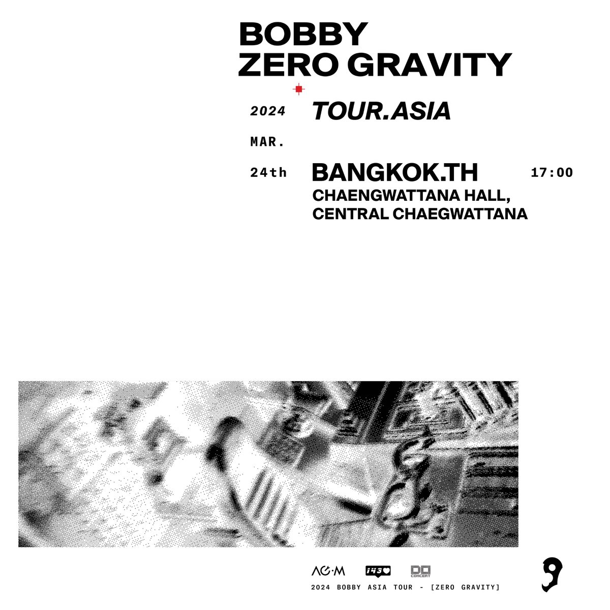 doconcert's tweet photo. 𝟮𝟬𝟮𝟰 𝗕𝗢𝗕𝗕𝗬 𝗭𝗘𝗥𝗢 𝗚𝗥𝗔𝗩𝗜𝗧𝗬 𝗧𝗢𝗨𝗥 𝗶𝗻 𝗕𝗔𝗡𝗚𝗞𝗢𝗞

วันแสดง  I  วันอาทิตย์ที่ 24 มีนาคม 2567
เวลาแสดง  I  17:00 น.
สถานที่  I  แจ้งวัฒนะฮอลล์ เซ็นทรัลแจ้งวัฒนะ
ราคาบัตร  I  5,900/4,500/3,000/2,200 บาท

📍 เปิดจำหน่ายบัตรทาง https://t.co/cnmjFJHMWm วันที่ 3 มีนาคม 2567 เวลา 10:00 น. เป็นต้นไป

---------------

𝟮𝟬𝟮𝟰 𝗕𝗢𝗕𝗕𝗬 𝗭𝗘𝗥𝗢 𝗚𝗥𝗔𝗩𝗜𝗧𝗬 𝗧𝗢𝗨𝗥 𝗶𝗻 𝗕𝗔𝗡𝗚𝗞𝗢𝗞

DATE  I  24 March 2024 (Sunday)
TIME  I  5:00 PM
VENUE  I  Chaengwattana Hall, Central Chaengwattana
PRICE  I  5,900/4,500/3,000/2,200 Baht

📍 Ticket available at https://t.co/cnmjFJHMWm on 3rd March 2024 at 10:00AM (Local Time)

#ZERO_GRAVITY_BKK
#BOBBY #바비 #SOLO_TOUR #ZERO_GRAVITY
#143inc #doconcert