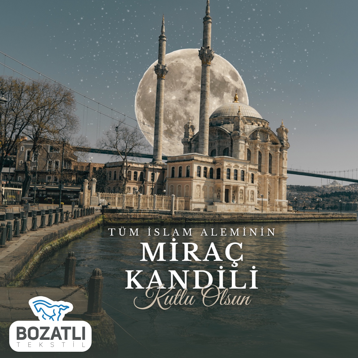 TÜM İSLAM ALEMİNİN MİRAÇ KANDİLİ Kutlu Olsun
#bozatlitekstil #Mırackandılı