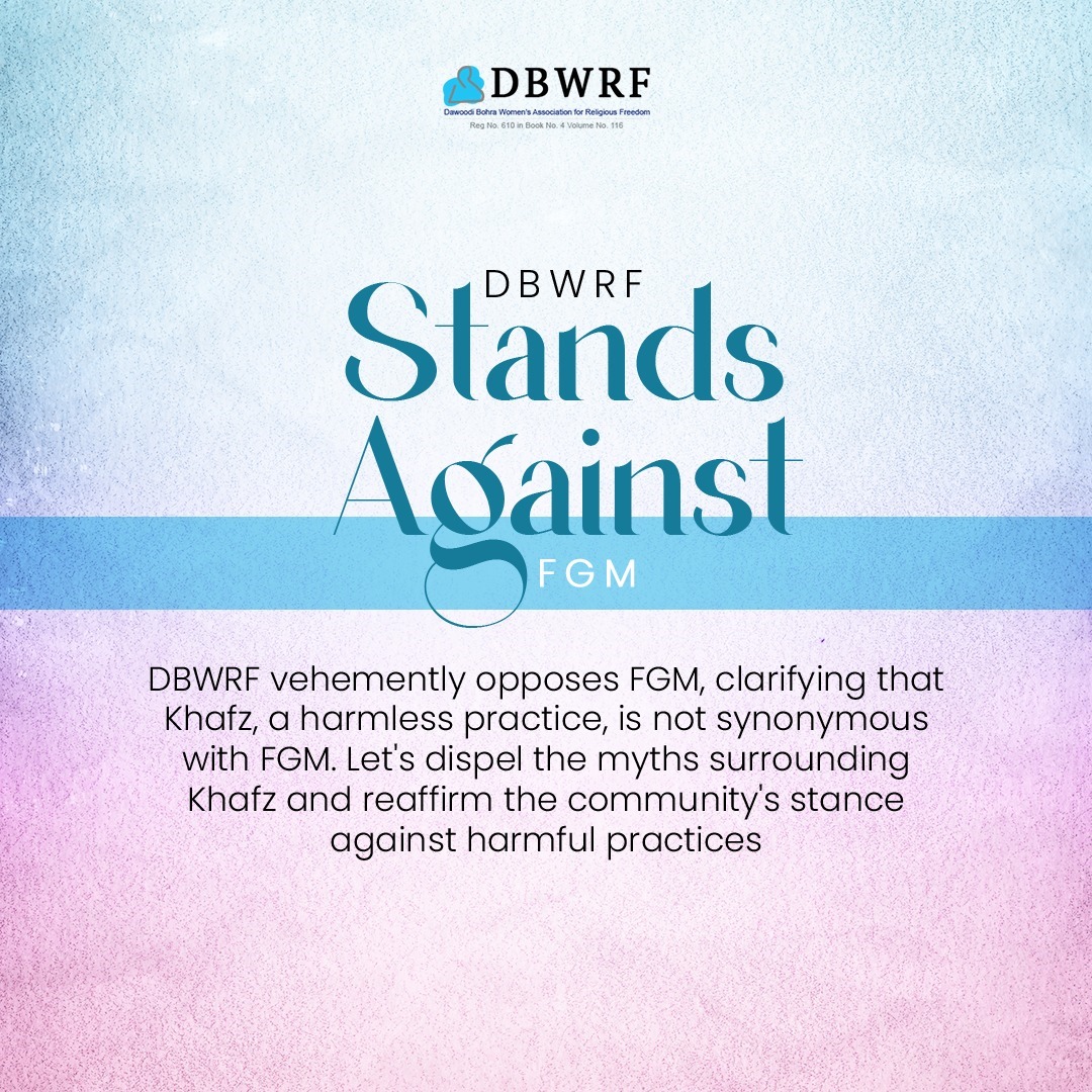 DBWRF stands against FGM. Khafz, our 1400-year religious practice, differs. It's harmless, supported by 72,000 Dawoodi Bohra women. No genital damage, just tradition. 

#EndFGM #KhafzNotFGM #Unity #WomanRights #DawoodiBohraWoman #DBWRF