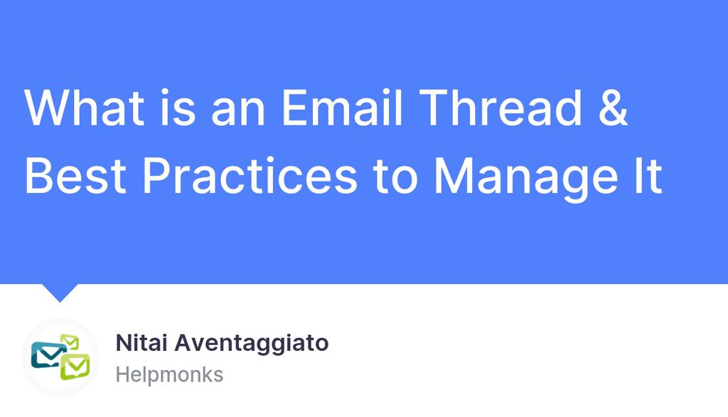 helpmonks's tweet image. One of the biggest benefits of email threads is that they help to keep all related emails together.

Read the full article: What is an Email Thread &amp;amp; Best Practices to Manage It
▸ lttr.ai/AOJcP

#OrganizeComplexConversations #UnderstandEmailThreads #EmailThreads