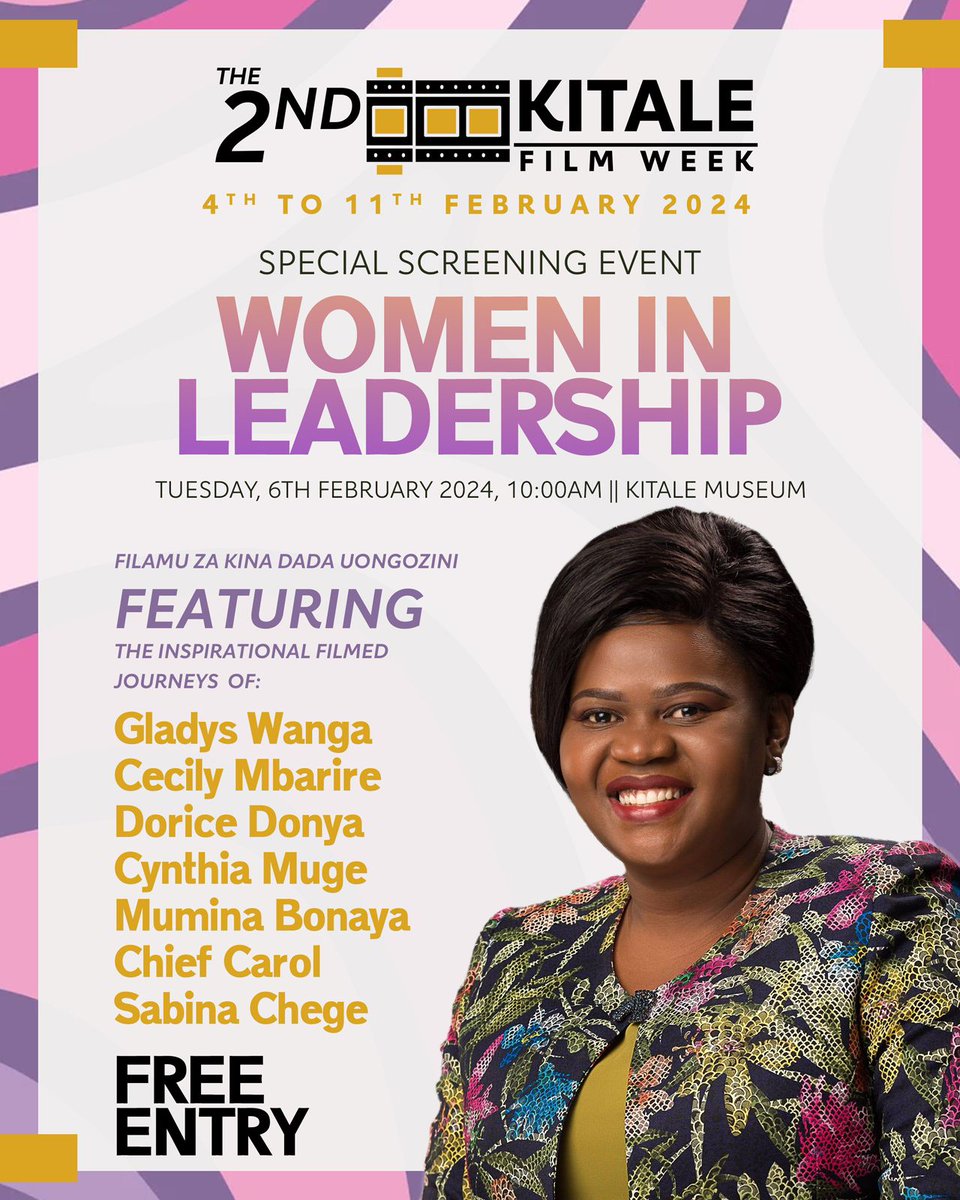 There will be a special screening of Ms President’s #FilamuDada films at The #kitalefilmweek. We are telling the exceptional stories of women in leadership and inspiring the next generation of women and girls. See Poster for details #MsPresident #SheLeads #GenderEquality