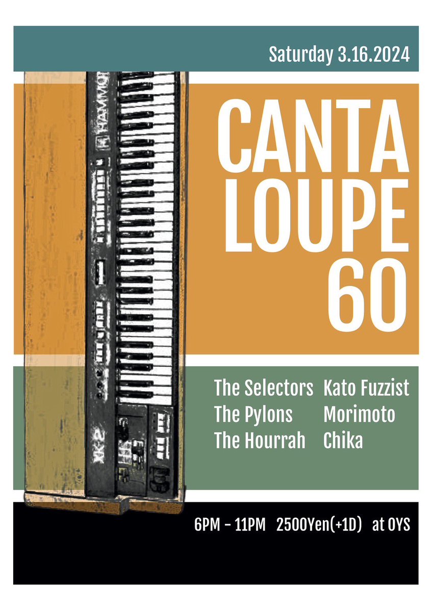 fukurinko29's tweet photo. 3/16(sat)名古屋大須OYSにてイベントが開催されます。

『CANTALOUPE 60 』

2024.3.16 Sat  18～23
@OYS charge ¥2,500+1d

Live 
The  Selectors（Osaka）
The Pylons（Hiroshima）
The Hourrah

DJ
Kato Fuzzist（Blast Jams!!）
Morimoto(Dance Craze!)
Chika（fab chic）

NICEな果実達の為の夜 https://t.co/6t9q0Dcwyb