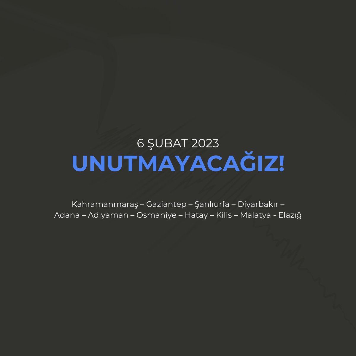 Unutmayacağız… 6 Şubat depremlerinde kaybettiklerimize Allah’tan rahmet, yakınlarına başsağlığı ve sabır diliyoruz.