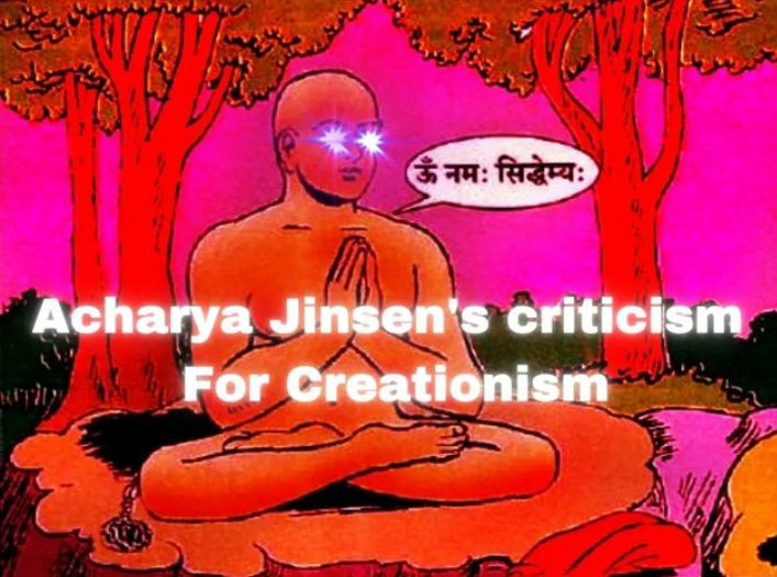 dars_han22's tweet image. Acharya Jinsen&apos;s criticism For Creationism [Thread]