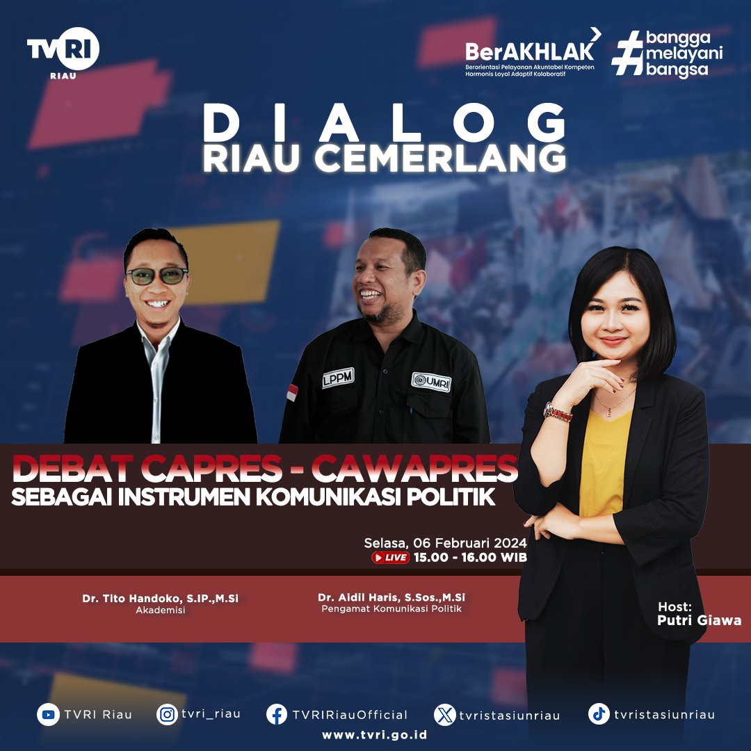 Saksikan Dialog Riau Cemerlang, Selasa 06 Februari 2024 pukul 15.00-16.00 wib.