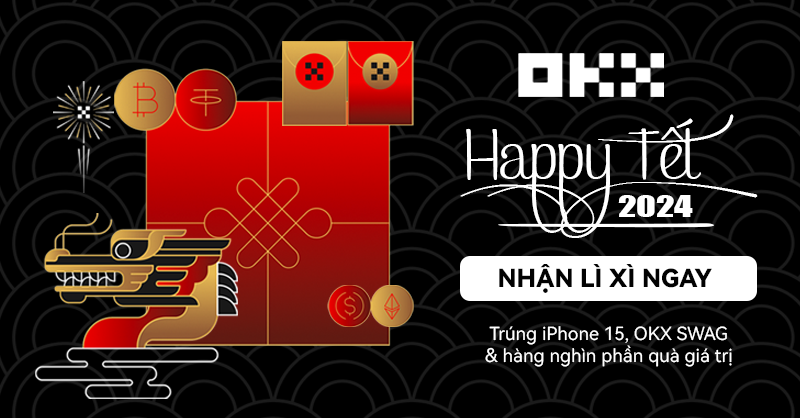 okx_vietnam's tweet photo. 🐲 ĐÓN GIÁP THÌN - RINH NGHÌN TÀI LỘC 🐲

Hãy để OKX là người mở bát lì xì cho bạn năm nay, với tổng giải thưởng lên đến 1 tỷ đồng!
🤩 100% trúng thưởng
🧧 iPhone 15 và nhiều phần quà giá trị

Hái lộc đầu năm cùng OKX, tham gia là có quà!