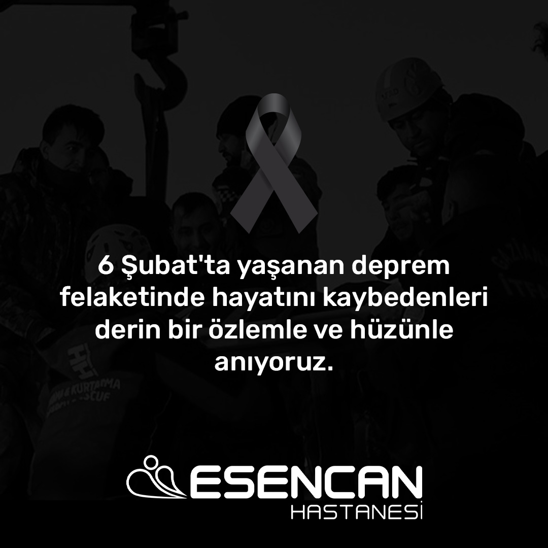 6 Şubat’ta Yaşanan Deprem Felaketinde Hayatını Kaybedenleri  Derin Bir Özlemle ve Hüzünle Anıyoruz.
#EsencanHastanesi