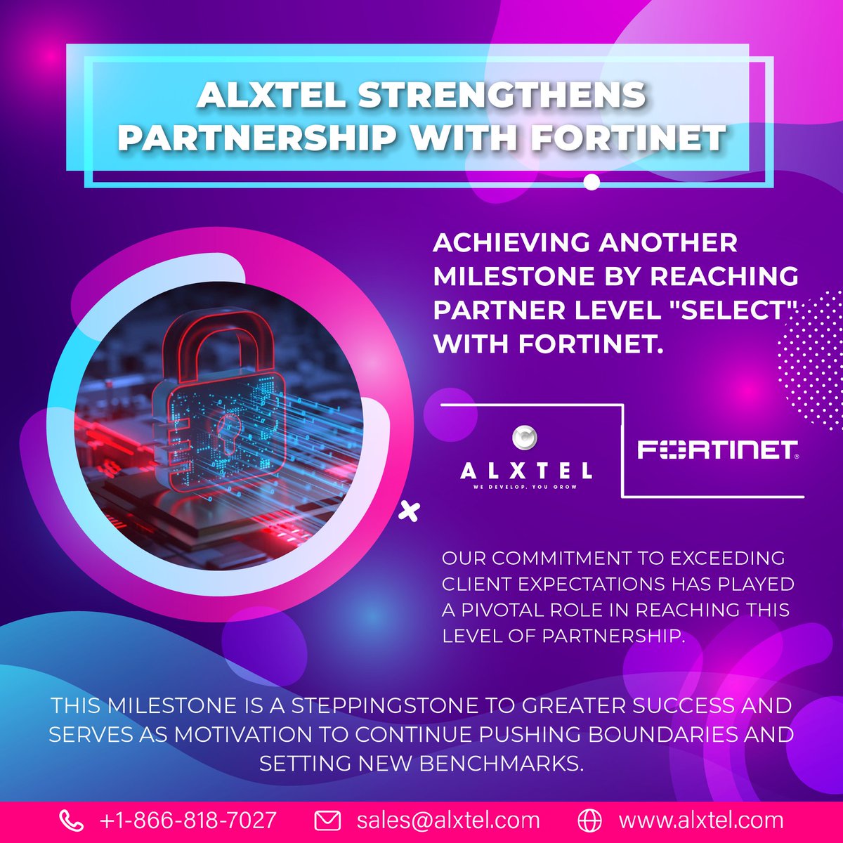 🎉 Exciting News! 🚀 AlxTel is thrilled to announce our high-level partnership achievement with Fortinet, a global cybersecurity leader. 🌐💼
👏 Thank You: Special thanks to our amazing team and clients for their trust.  #AlxTel #Fortinet #Cybersecurity #PartnershipMilestone
