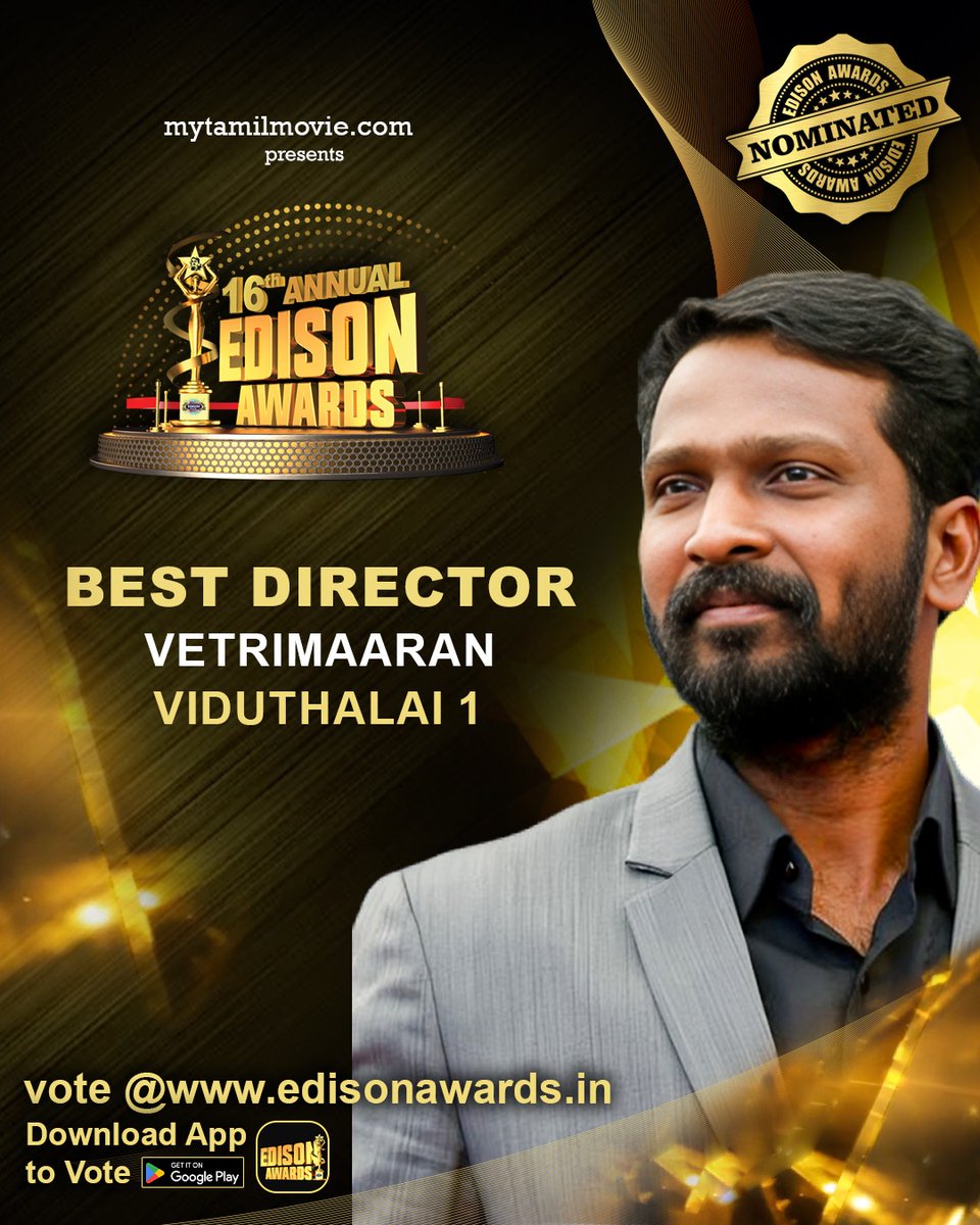 Vote for #Vetrimaaran is nominated as 'BEST DIRECTOR ' for #Viduthalai at #16thAnnualEdisonAwards Vote 👉edisonawards.in To win tickets🎟️🎟️ Follow 👉 @edison_awards @elredkumar @rsinfotainment @GrassRootFilmCo @RedGiantMovies_ @mani_rsinfo