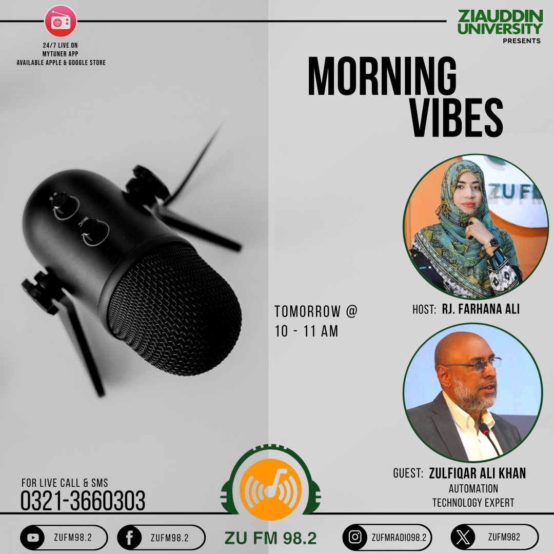 ZUFM982's tweet photo. Listen to your favorite show "Morning Vibes" with RJ Syeda Farhana Ali with the honorable guest Mr. Zulfiqar Ali khan for an Informative show tomorrow. 10 am - 11 am only on Z.U F.M 98.2 https://t.co/mMIk4Pw746