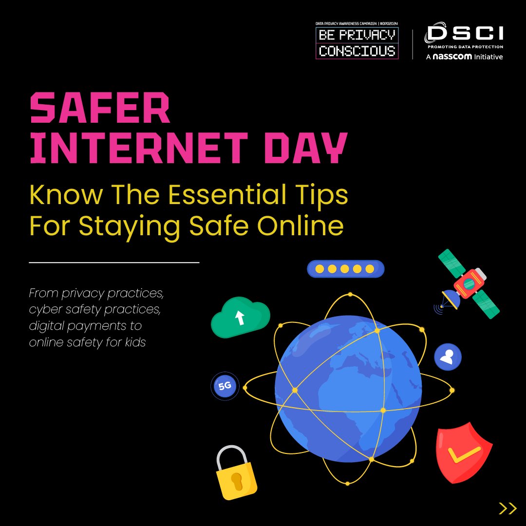 DSCI_Connect's tweet image. #SaferInternetDay2024 | Take charge of your online safety today! From privacy to cyber safety, digital payments to online safety for kids, know the essential tips to navigate the digital world securely. 

Explore our #DataPrivacy Awareness Campaign and access valuable awareness…