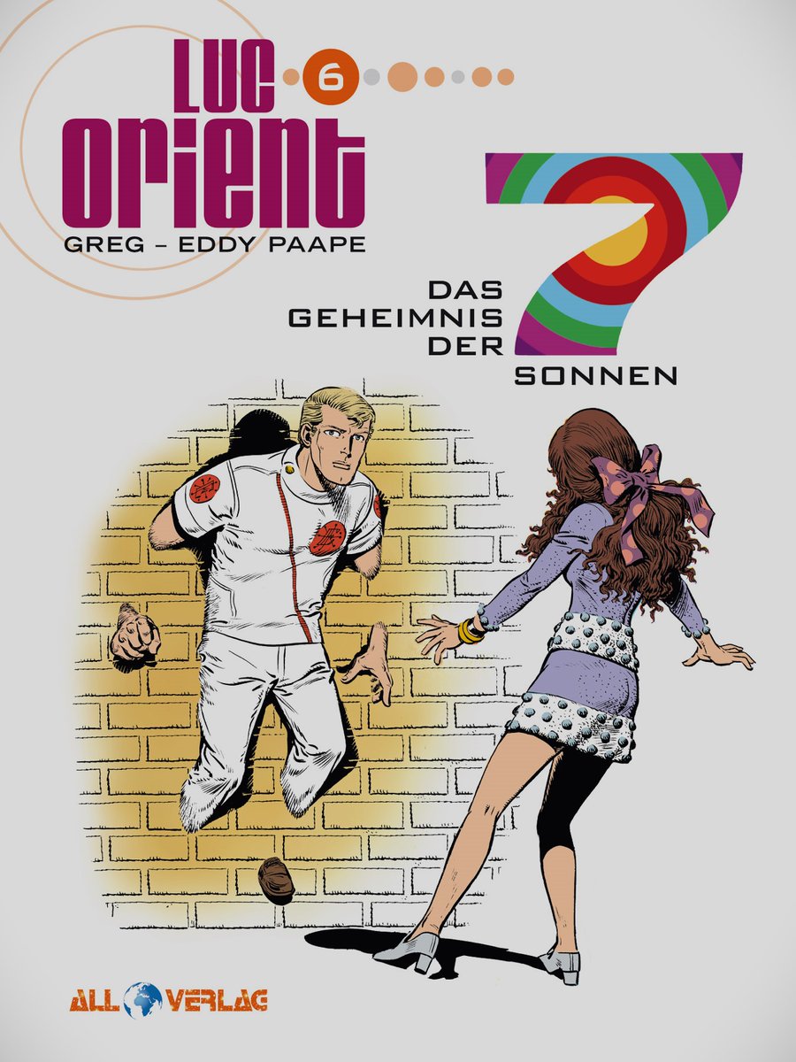 Comicleser's tweet photo. "Luc Orient, Band 6: Das Geheimnis der 7 Sonnen" im #allverlag - Wiederveröffentlichung eines Zack-Klassikers, von Autor Greg & Zeichner Eddy Paape; Rezi: https://t.co/4SwzmnwLvf
#LucOrient #zack #EddyPaape https://t.co/j6xWq2CO7G