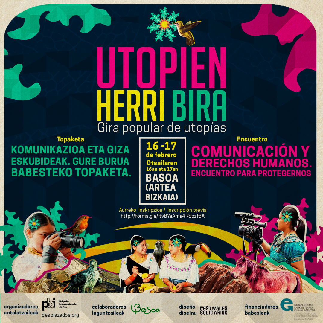 Nazioarteko Bake Brigadak (<a href="/PBI_EE/">PBI - Estado Español</a> ) erakundetik eta <a href="/desplazados_org/">desplazados.org</a> 
webgunetik, otsailaren 16an eta 17an ospatuko den KOMUNIKAZIOA ETA GIZA
ESKUBIDEAK. GURE BURUA BABESTEKO TOPAKETAra gonbidatu nahi zaituztegu

aurreko inskripzioa  forms.gle/nHXB3YPYnpnbXi…
